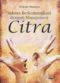 Image of Sukses Berkomunikasi dengan Manajemen Citra